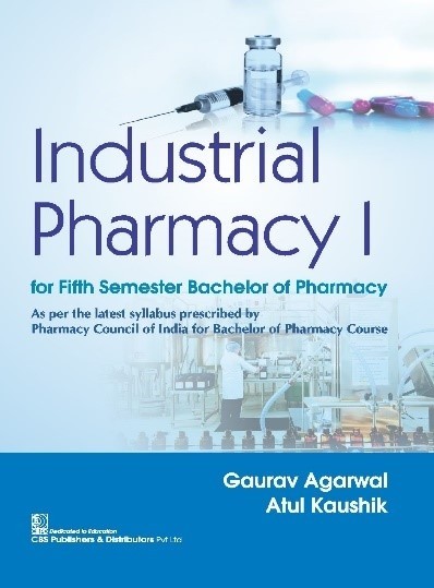 Industrial Pharmacy I for Fifth Semester Bachelor of Pharmacy (Paperback)