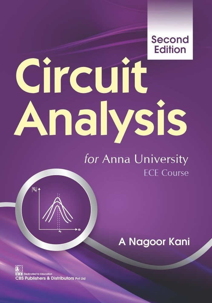 Circuit Analysis, 2/e for Anna University ECE Courses