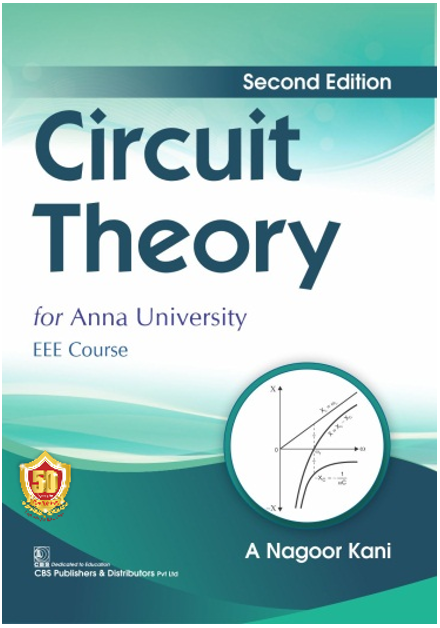 Circuit Theory 2/e for Anna University EEE Course