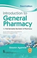 Introduction to General Pharmacy, 3/efor First Semester Bachelor of Pharmacy