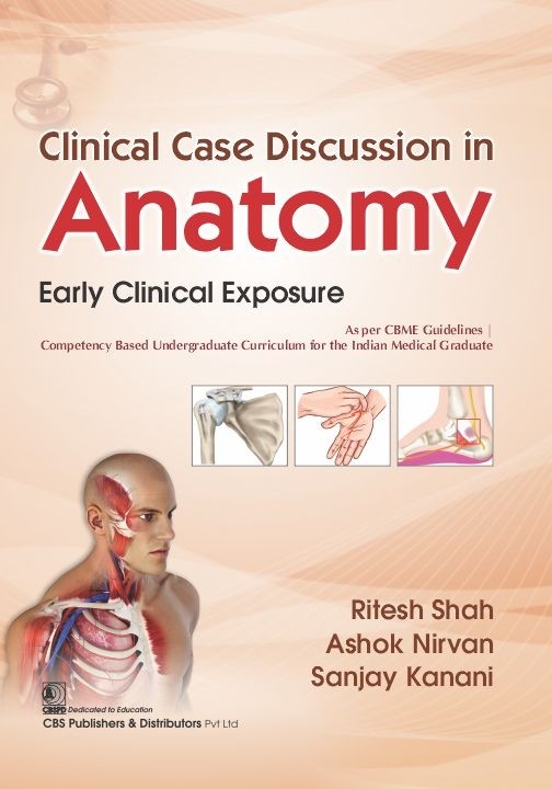 Clinical Case Discussion in Anatomy Early Clinical Exposure