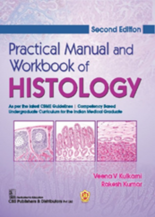 Practical Manual and Workbook of Histology, 2/e (2nd reprint)