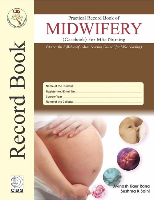 Practical Record Book Of Midwifery (Casebook) For Msc Nursing (Hb 2017)