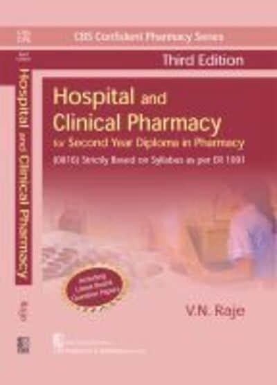 CBS Confident Pharmacy Series Hospital and Clinical Pharmacy, 3/e (9th reprint) For Second Year Diploma in Pharmacy