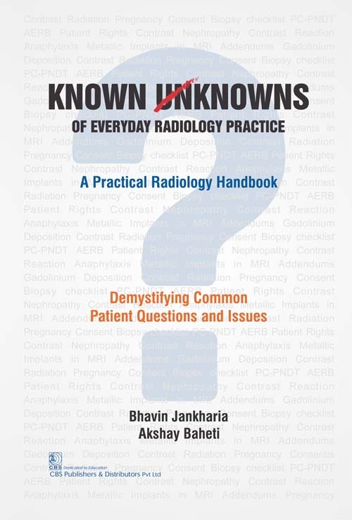 Known Unknowns of Everyday Radiology Practice (3rd reprint)