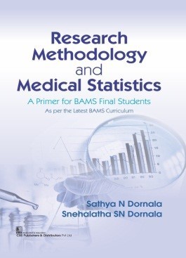 Research Methodology and Medical Statistics (1st reprint) - A Primer for BAMS Final Students  
