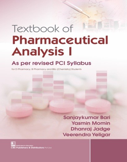 Textbook of Pharmaceutical Analysis I As per revised PCI Syllabus (1st Reprint)