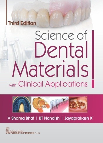 Science of Dental Materials with Clinical Applications, 3/e