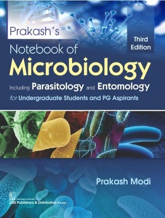 Prakash’s Notebook of Microbiology, including Parasitology and Entomology for Undergraduate Students and PG Aspirants