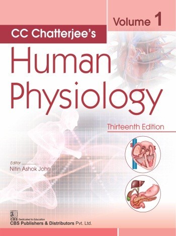 CC Chatterjee s Human Physiology, Volume 1