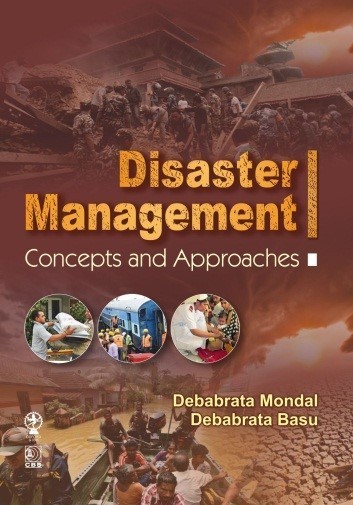 Disaster Management Concepts and Approaches