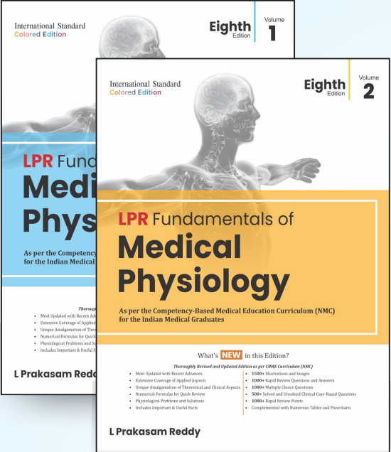 LPR Fundamentals of Medical Physiology As per the competency –Based Medical Education Curriculum (NMC) for the Indian Medical Graduates 2 Vol. Set