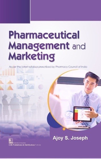 Pharmaceutical Management and Marketing As per the Latest Syllabus prescribed by Pharmacy Council of India