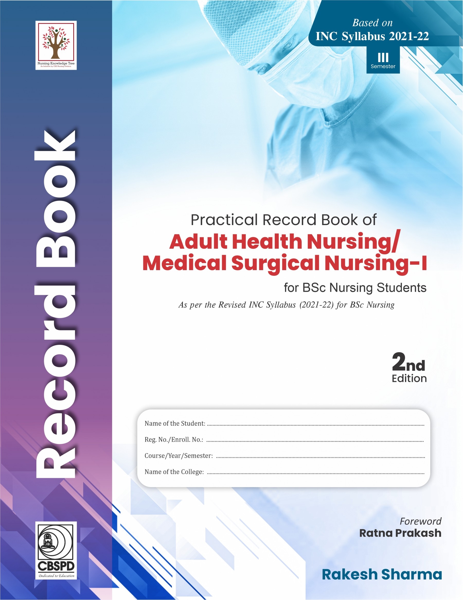 Practical Record Book of Adult Health Nursing/Medical surgical Nursing-I for BSc Nursing Student