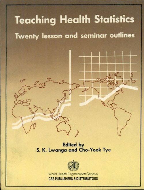Teaching Health Statistics: Twenty Lesson & Seminar Outlines