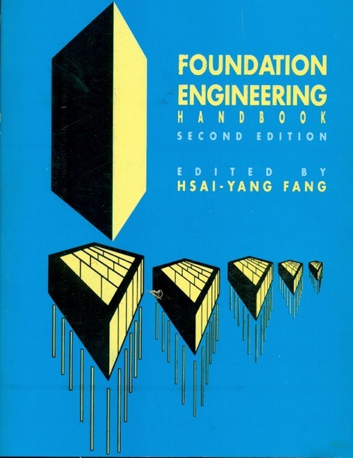Foundation Engineering Handbook, 2E