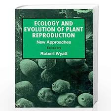 Ecology And Evolution Of Plant Reproduction
