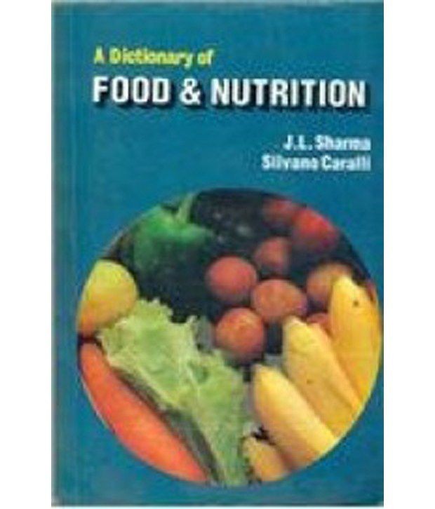 A Dictionary Of Food & Nutrition  (Pb 2015)