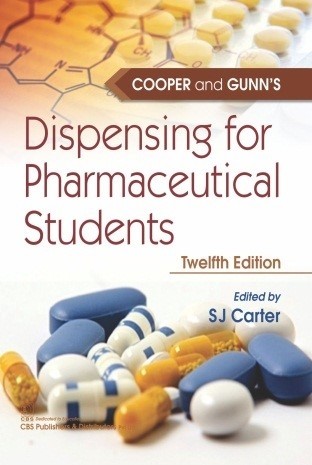 Cooper And Gunn's Dispensing For Pharmaceutical Students
