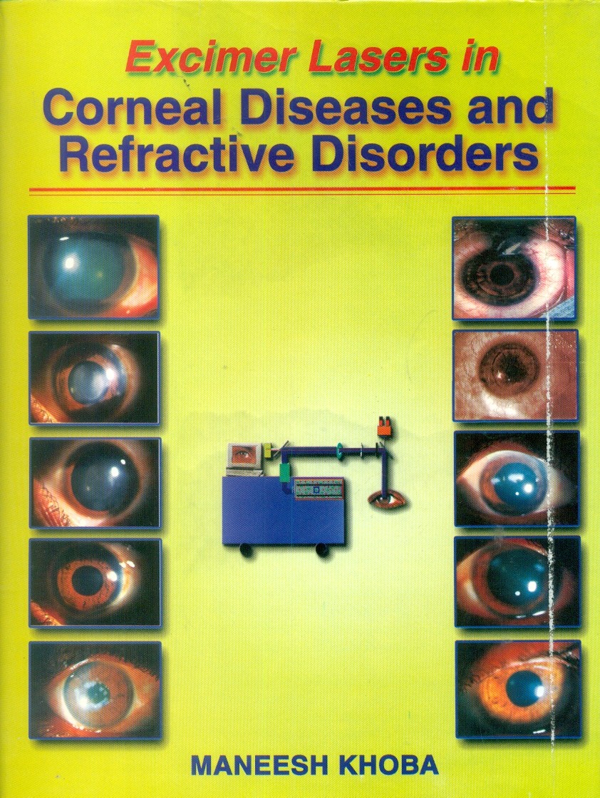 Excimer Lasers In Corneal Diseases & Refractive Disorders