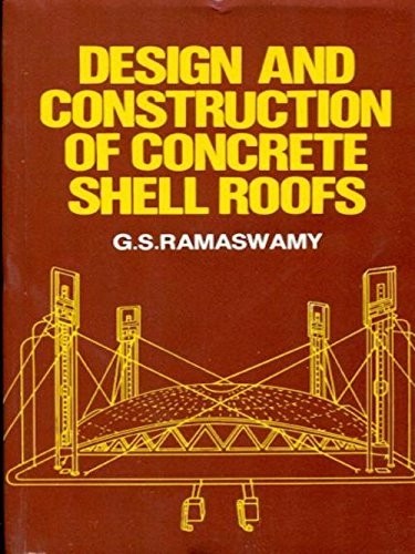 Design And Construction Of Concrete Shell Roofs 