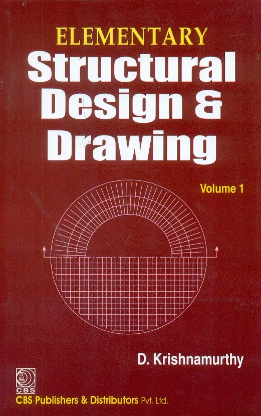 Elementary Structural Design And Drawing, Vol. 1 (Pb-2015)