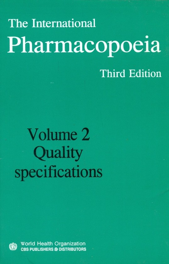 The International Pharmacopoeia, 3E, Vol. 2