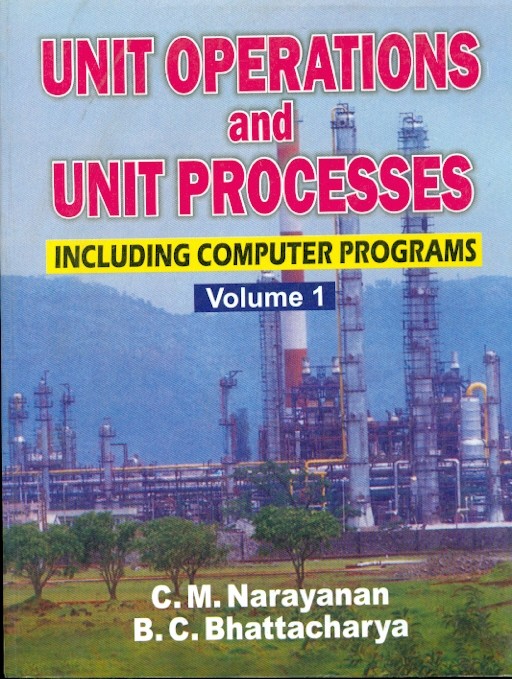 Unit Operations And Unit Processing Including Computer Programs, Vol.1