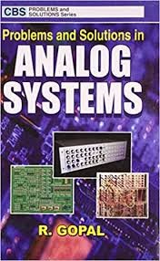 Problems And Solutions In Analog Systems
