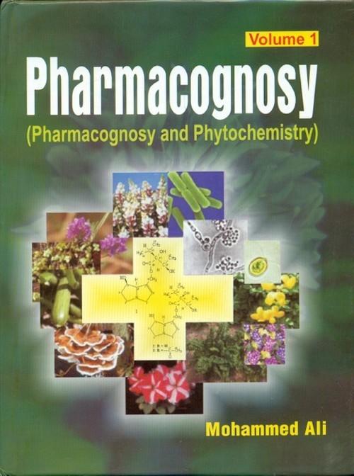 Pharmacognosy- Pharmacognosy And Phytochemistry, Volume 1