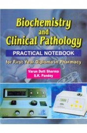 Biochemistry And Clinical Pathology For First Year Diploma In Pharmacy