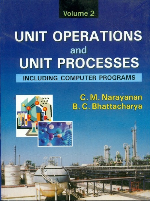 Unit Operations And Unit Processes, Vol 2 : Including Computer Programs
