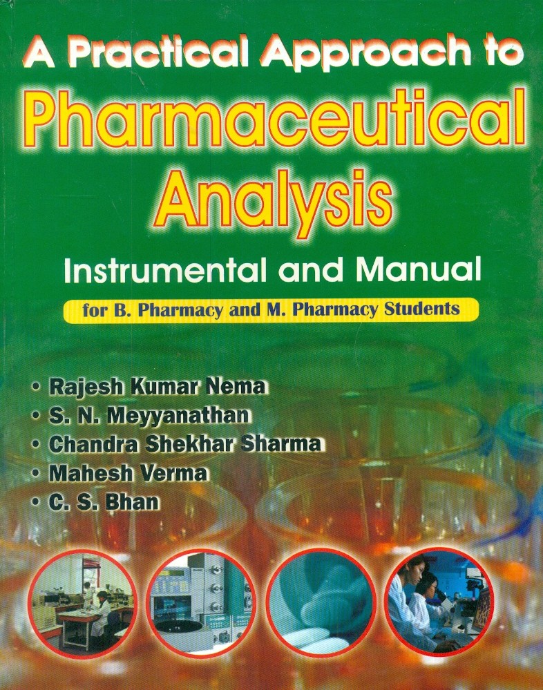 A Practical Approach To Pharmaceutical Analysis-Instrumental And Manual For B. Pharmacy And M. Pharmacy Students (2015)