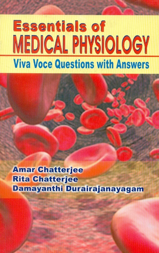 Essentials Of Medical Physiology: Viva Voice Questions With Answers