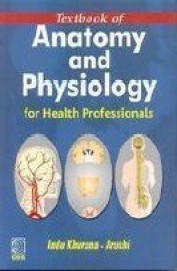 Textbook of Anatomy and Physiology  for Health Professionals, (5th Reprint)