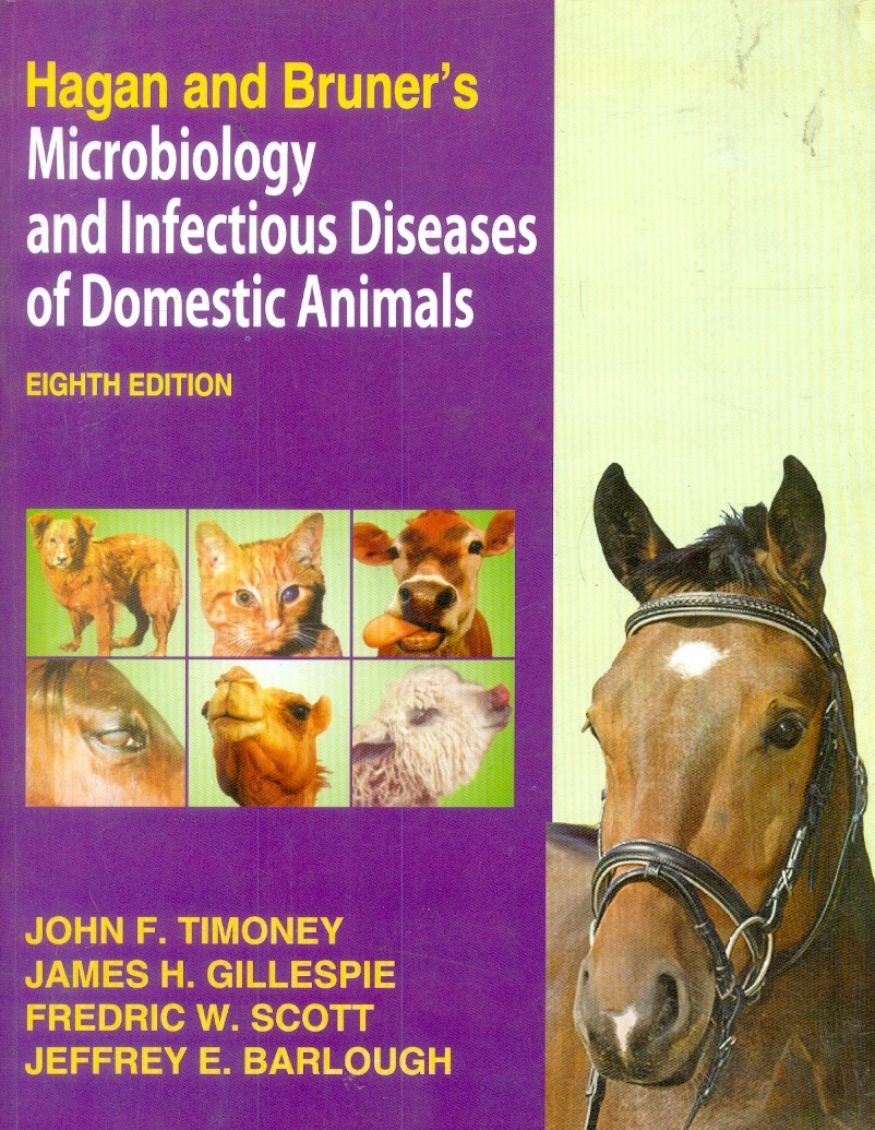 Hagan And Bruner's Microbiology And Infectious Diseases Of  Domestic Animals 8E