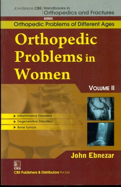 Orthopedic Problems In Women, Vol. Ii  (Handbooks In Orthopedics And Fractures  Series, Vol. 80 -Orthopedic Problems Of Different Ages)