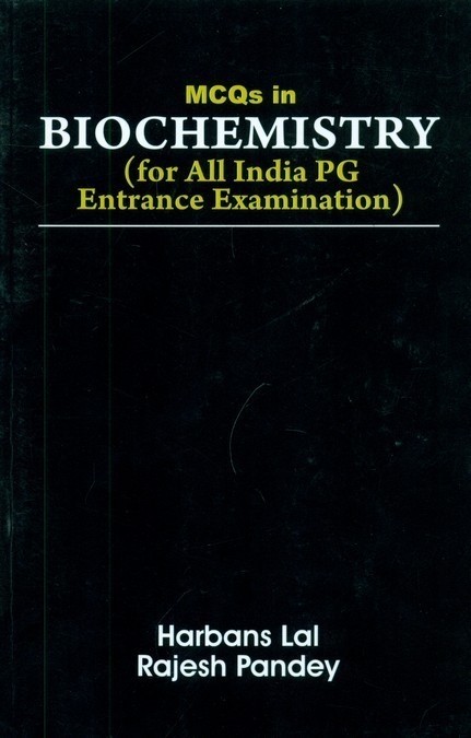 MCQs in Biochemistry (3rd reprint)