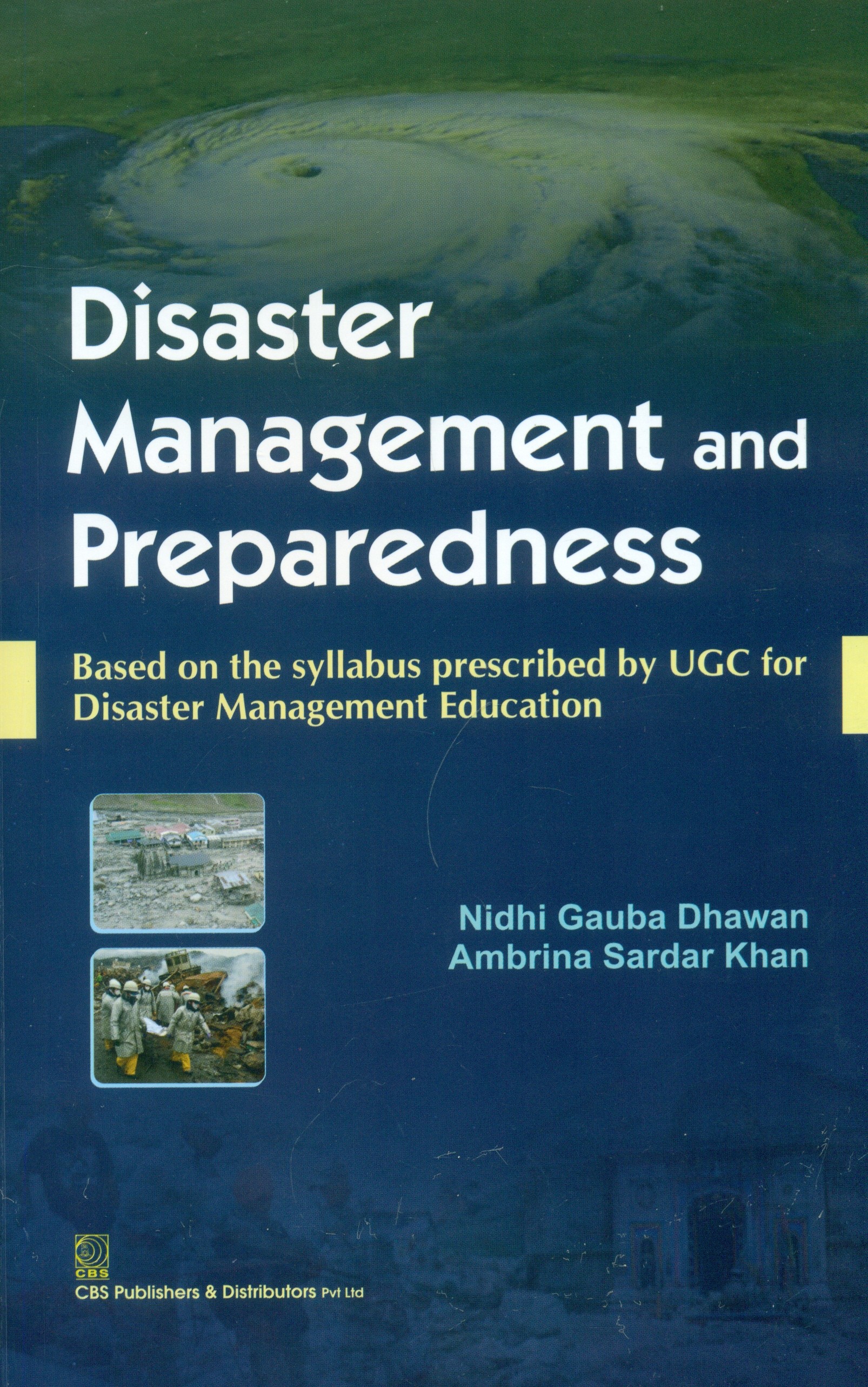 Disaster Management and Preparedness (1st Reprint)  Based on the syllabus prescribed by UGC for Disaster Management Education
