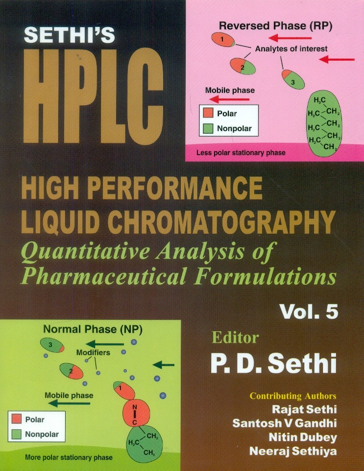 Sethi's High Performance Liquid Chromatography Quantitative Analysis Of Pharmaceutical Formulations Vol.5 (Hb 2015)