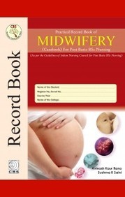 Practical Record Book Of Midwifery (Case Book) For Post Basic Bsc Nursing (Hb 2016)