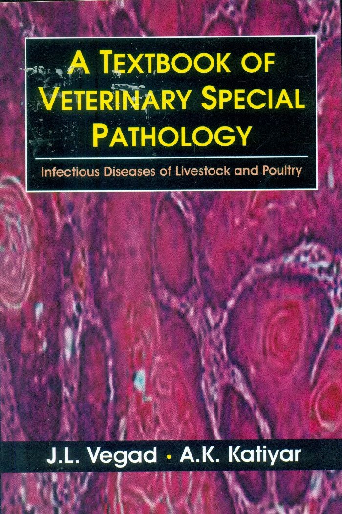 A Textbook Of Veterinary Special Pathology  Infectious Diseases Of Livestock And Poultry