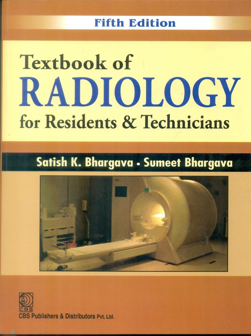 Textbook Of Radiology For Residents & Technicians