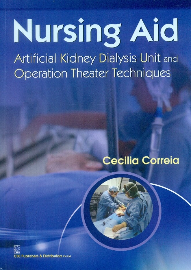 Nursing Aid Artificial Kidney Dialysis Unit And Operation Theater Techniques (Pb 2016)