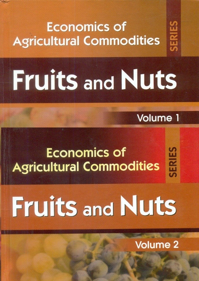 Fruits And Nuts ,2 Vol.Set  (Economics Of Agricultural Commodities Series )Hb 2015