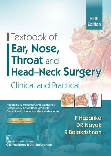 Textbook of Ear, Nose, Throat and Head-Neck Surgery, 5/e, 1st reprint Clinical and Practical