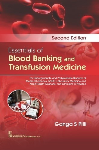 Essentials of Blood Banking and Transfusion Medicine