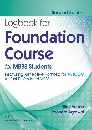 Logbook for Foundation Course,for MBBS Students 2nd Edition 
