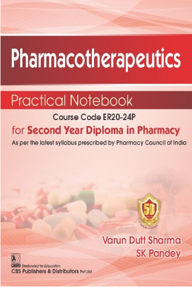 Pharmacotherapeutics (1st reprint) Practical Notebook for Second Year Diploma in Pharmacy
