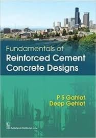 Fundamentals Of Reinforced Cement Concrete Designs (Pb 2016)